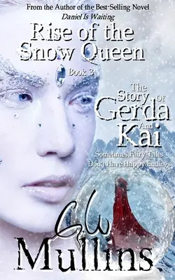Der Aufstieg der Schneekönigin Buch Drei Die Geschichte von Gerda und Kai - Rise Of The Snow Queen Book Three The Story Of Gerda And Kai