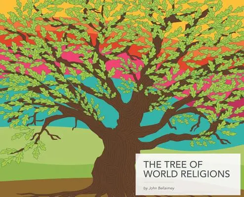 Der Baum der Weltreligionen, Zweite Auflage (Hardcover) - The Tree of World Religions, Second Edition (hardcover)