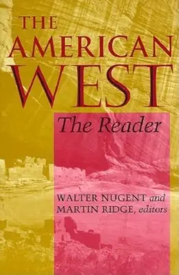Der amerikanische Westen: Das Lesebuch - The American West: The Reader