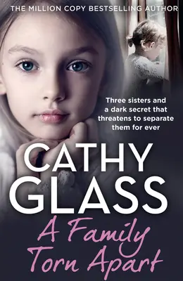 Eine auseinandergerissene Familie: Drei Schwestern und ein dunkles Geheimnis, das sie für immer zu trennen droht - A Family Torn Apart: Three Sisters and a Dark Secret That Threatens to Separate Them for Ever