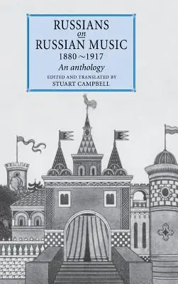 Russen über russische Musik, 1880-1917: Eine Anthologie - Russians on Russian Music, 1880-1917: An Anthology