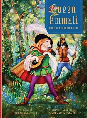 Königin Emmali und die verzauberte Laute - Queen Emmali and the Enchanted Lute