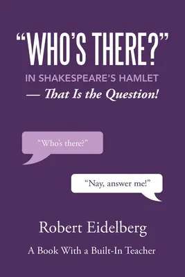 Wer ist da?“ in Shakespeares Hamlet: Das ist die Frage!“ - Who's There?