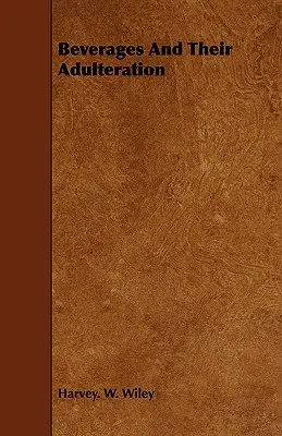 Getränke und ihre Verfälschung - Beverages And Their Adulteration