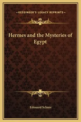 Hermes und die Mysterien von Ägypten - Hermes and the Mysteries of Egypt