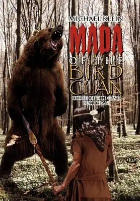 Mada vom Vogel-Clan: Fluch des Höhlenbären-Clans - Mada of the Bird Clan: Curse of the Cave Bear Clan