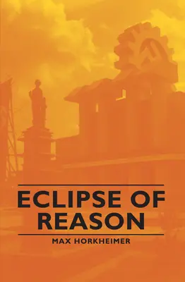 Eklipse der Vernunft - Eclipse of Reason