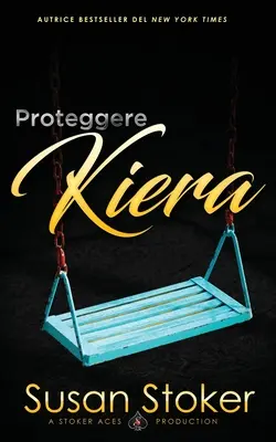 Beschützen von Kiera - Proteggere Kiera