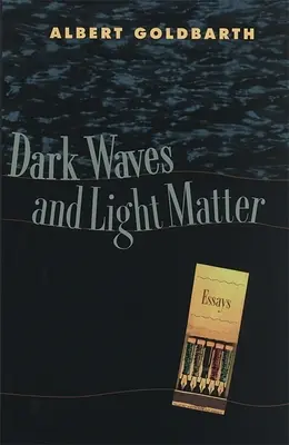 Dunkle Wellen und helle Materie - Dark Waves and Light Matter