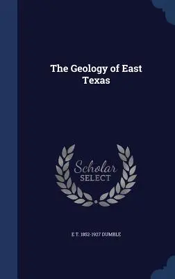 Die Geologie von Ost-Texas - The Geology of East Texas