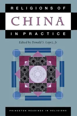 Religionen Chinas in der Praxis - Religions of China in Practice