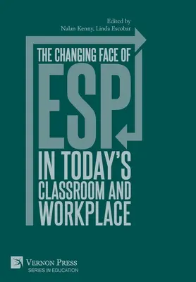 Das sich verändernde Gesicht von ESP im heutigen Klassenzimmer und am Arbeitsplatz - The changing face of ESP in today's classroom and workplace