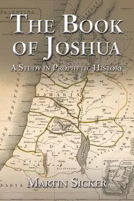 Das Buch Josua: Eine Studie zur Prophetengeschichte - The Book of Joshua: A Study in Prophetic History