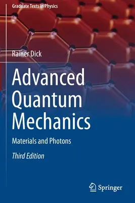 Fortgeschrittene Quantenmechanik: Materialien und Photonen - Advanced Quantum Mechanics: Materials and Photons