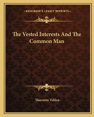 Die Besitzstandswahrung und der gemeine Mann - The Vested Interests And The Common Man