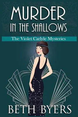 Mord in den Untiefen: Ein historischer Violet Carlyle-Krimi - Murder in the Shallows: A Violet Carlyle Historical Mystery
