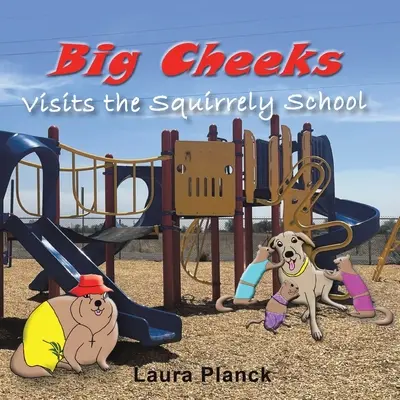 Big Cheeks besucht die Eichhörnchenschule - Big Cheeks Visits the Squirrely School