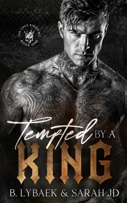Verlockt von einem König: Ein dunkler MC-Roman - Tempted by a King: A dark MC romance