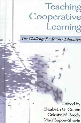 Kooperatives Lernen lehren: Die Herausforderung für die Lehrerausbildung - Teaching Cooperative Learning: The Challenge for Teacher Education