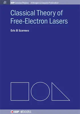 Klassische Theorie der Freie-Elektronen-Laser - Classical Theory of Free-Electron Lasers