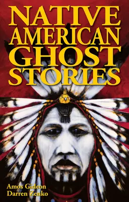 Geistergeschichten der amerikanischen Ureinwohner - Native American Ghost Stories