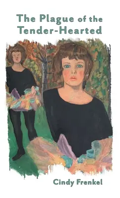 Die Plage der Zartbesaiteten - The Plague of the Tender-Hearted