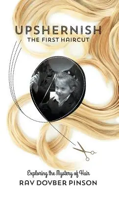 Upshernish: Der erste Haarschnitt - Upshernish: The First Haircut