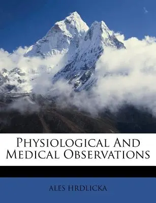 Physiologische und medizinische Beobachtungen - Physiological And Medical Observations