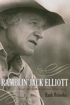 Ramblin' Jack Elliott: Der unendliche Highway - Ramblin' Jack Elliott: The Never-Ending Highway