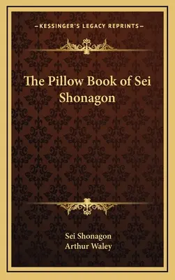 Das Kissenbuch von Sei Shonagon - The Pillow Book of Sei Shonagon
