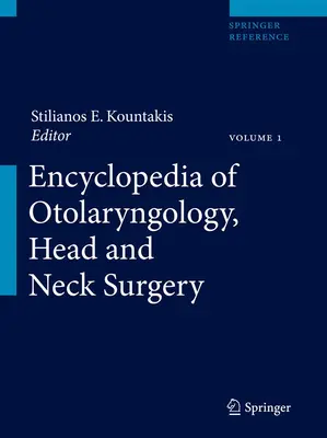Enzyklopädie der Hals-Nasen-Ohren-Heilkunde, Kopf- und Halschirurgie - Encyclopedia of Otolaryngology, Head and Neck Surgery