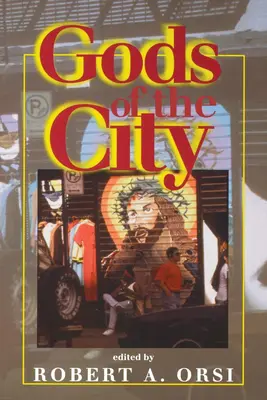 Götter der Stadt: Religion und die amerikanische Stadtlandschaft - Gods of the City: Religion and the American Urban Landscape