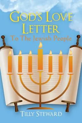 Gottes Liebesbrief an das jüdische Volk - God's Love Letter To The Jewish People