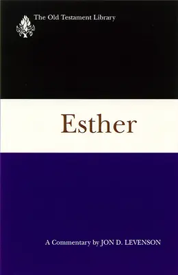 Esther: Ein Kommentar - Esther: A Commentary