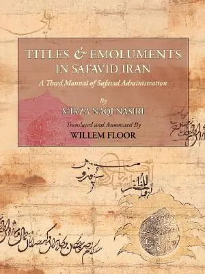 Titel und Bezüge im Iran der Safawiden - Titles and Emoluments in Safavid Iran