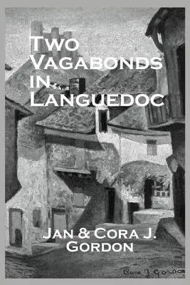 Zwei Vagabunden im Languedoc - Two Vagabonds In Languedoc