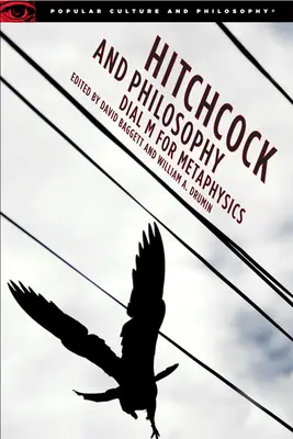 Hitchcock und die Philosophie: Dial M für Metaphysik - Hitchcock and Philosophy: Dial M for Metaphysics