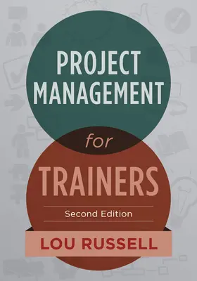 Projektmanagement für Ausbilder, 2. Auflage - Project Management for Trainers, 2nd Edition