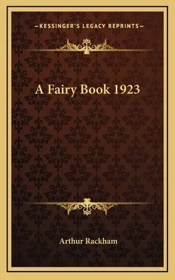 Ein Märchenbuch 1923 - A Fairy Book 1923