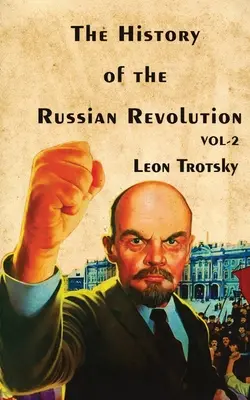 Die Geschichte der Russischen Revolution Band-II - The History of The Russian Revolution Volume-II