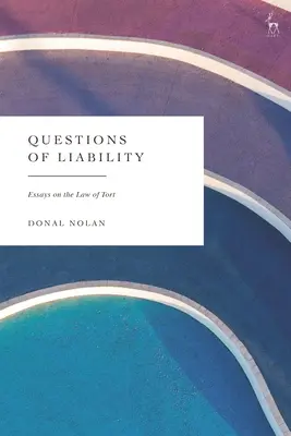 Fragen der Haftung: Aufsätze zum Deliktsrecht - Questions of Liability: Essays on the Law of Tort