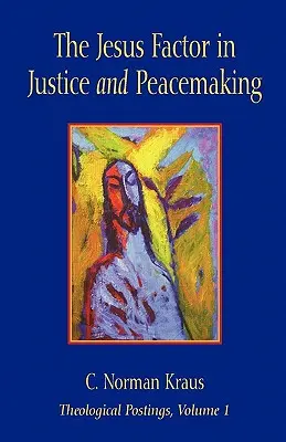 Der Jesus-Faktor in Gerechtigkeit und Friedenssicherung - The Jesus Factor in Justice and Peacemaking