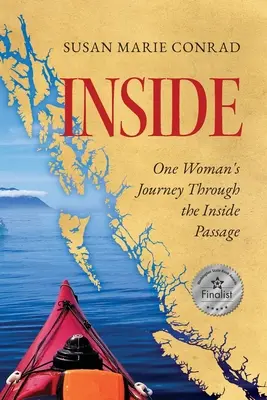 Innen: Die Reise einer Frau durch die Inside Passage - Inside: One Woman's Journey Through the Inside Passage