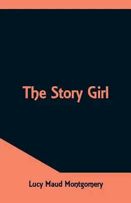 Das Mädchen aus der Geschichte - The Story Girl