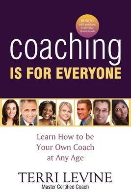 Coaching ist für jeden: Lernen Sie, wie Sie in jedem Alter Ihr eigener Coach sein können - Coaching Is for Everyone: Learn How to Be Your Own Coach at Any Age