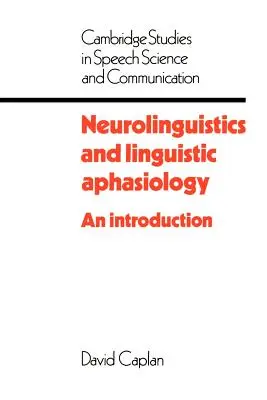 Neurolinguistik und Linguistische Aphasiologie: Eine Einführung - Neurolinguistics and Linguistic Aphasiology: An Introduction