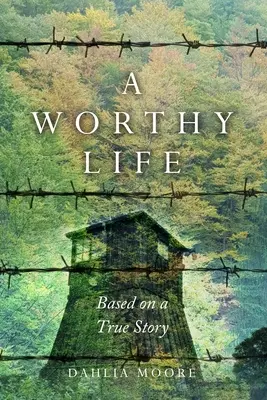 Ein würdiges Leben: Basierend auf einer wahren Geschichte - A Worthy Life: Based on a true story