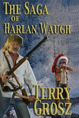 Die Saga von Harlan Waugh - The Saga of Harlan Waugh