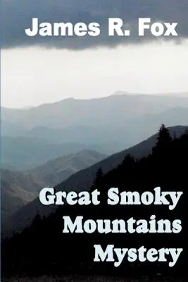 Das Mysterium der Great Smoky Mountains - The Great Smoky Mountains Mystery