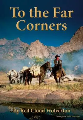 In die fernen Ecken: Die Suche eines Cowboys nach Gerechtigkeit! - To the Far Corners: A cowboy's quest for justice!